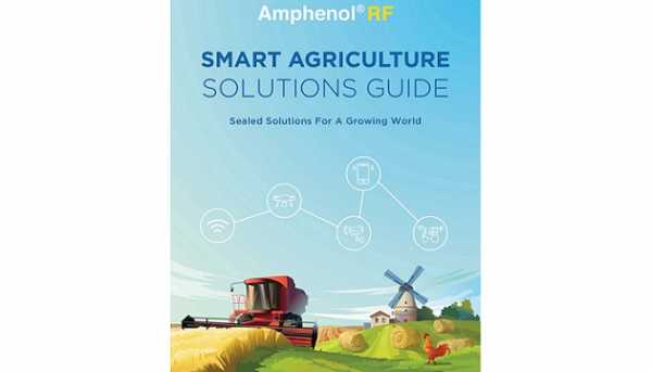 New Smart Agriculture Solutions Guide Introduced To Provide Smart ...